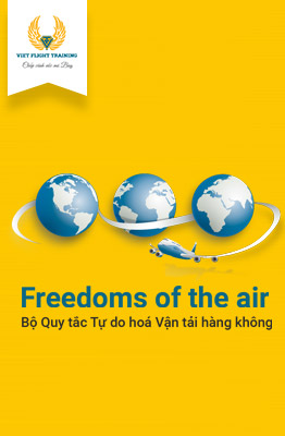 Freedoms of the air - Bộ Quy tắc Tự do hóa Vận tải hàng không